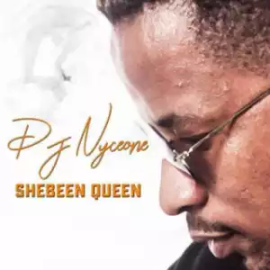 DJ Nyceone - Shebeen Queen